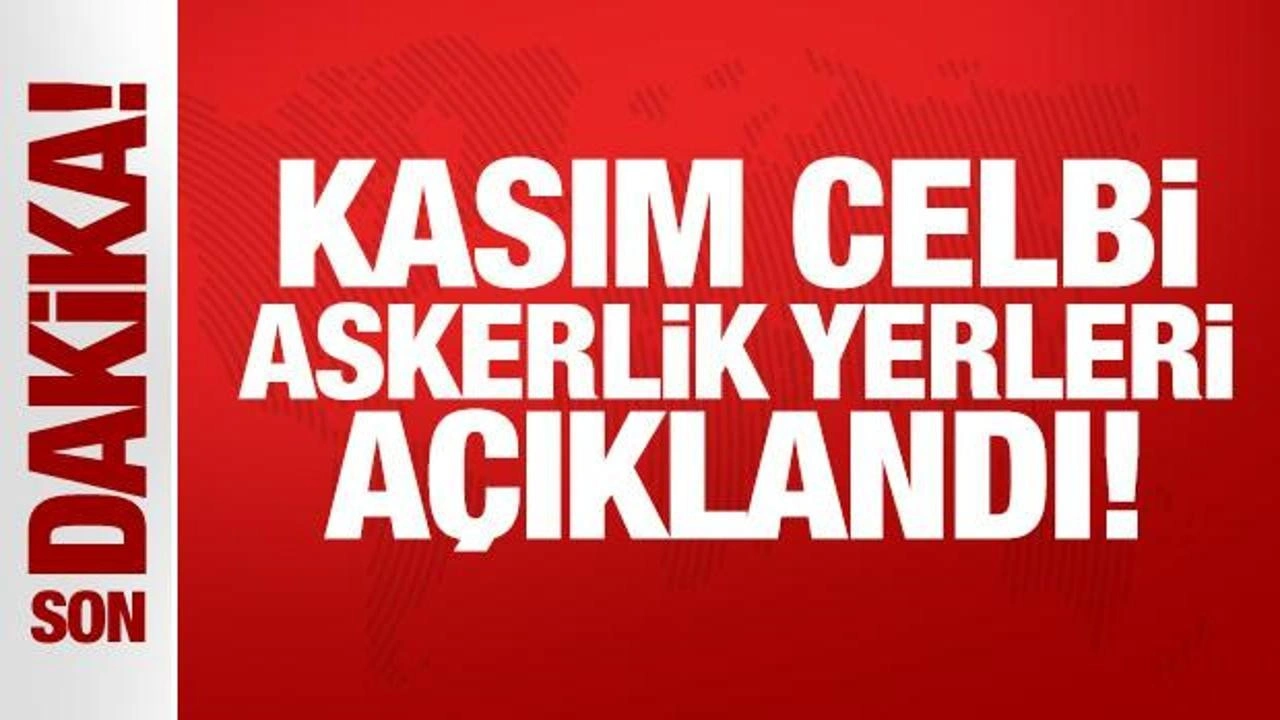 Son Dakika.... MSB duyurdu: Kasım celbi askerlik yerleri açıklandı!