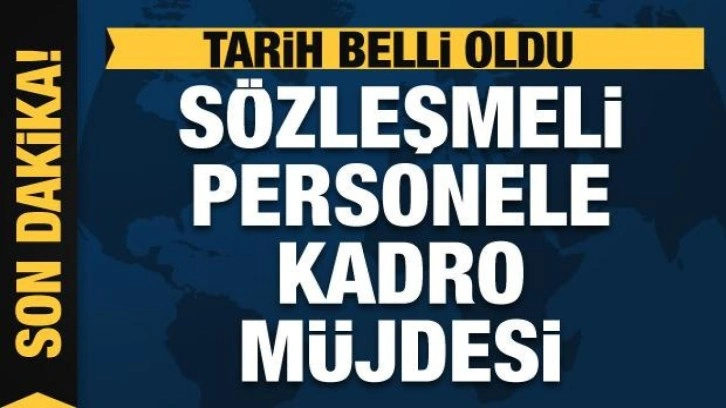 Sözleşmeye kadro düzenlemesinin detayları belli oldu