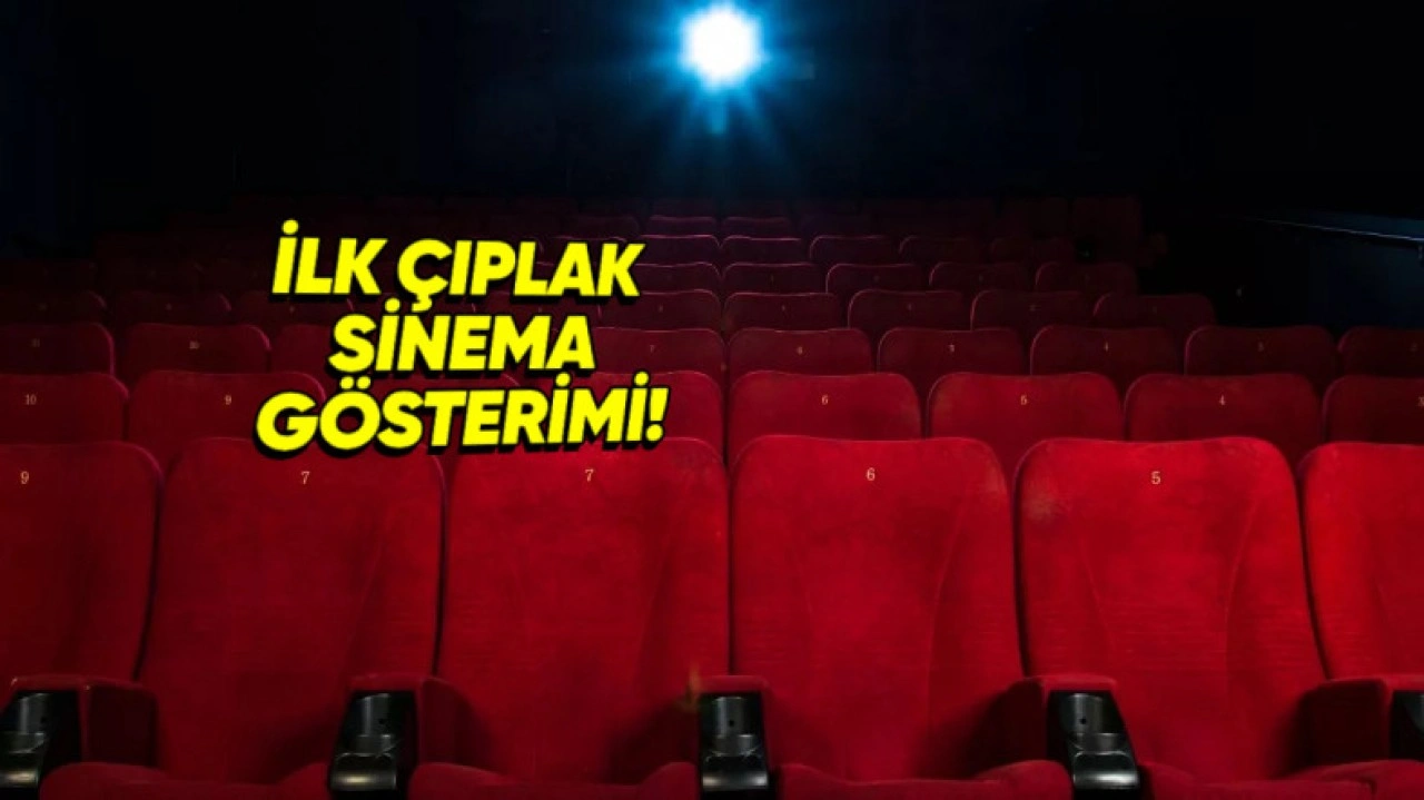 Tarihin İlk Çıplak Sinema Gösterimi Gerçekleşti