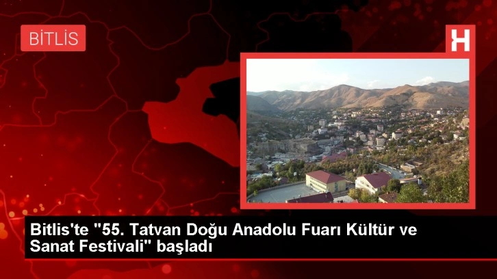 Tatvan Doğu Anadolu Fuarı Kültür ve Sanat Festivali Başladı