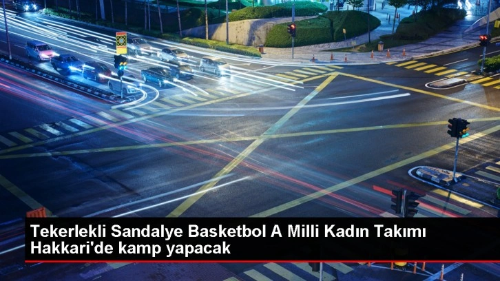 Tekerlekli Sandalye Basketbol A Milli Kadınlar Takımı, Avrupa Şampiyonası Öncesi Kamp Yapacak