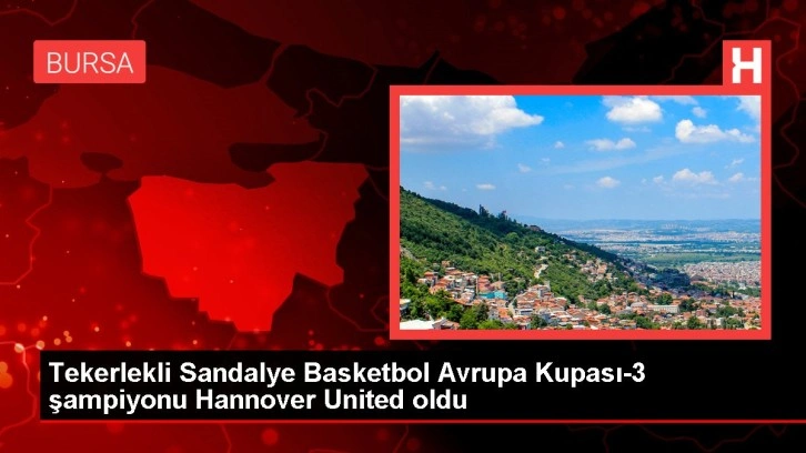 Tekerlekli Sandalye Basketbol Avrupa Kupası-3 şampiyonu Hannover United oldu