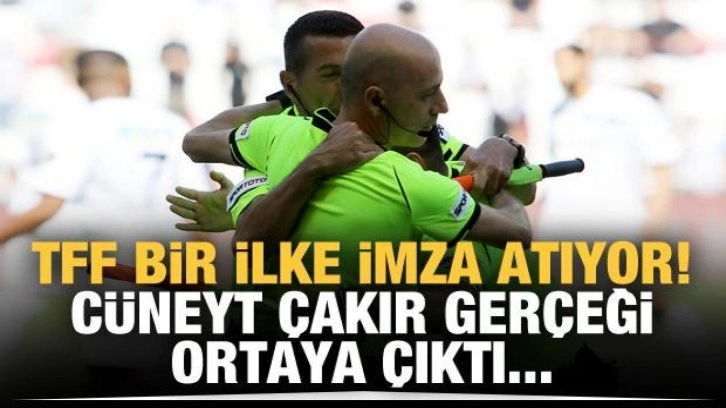 TFF Başkanı bir ilke imza atıyor! Cüneyt Çakır...