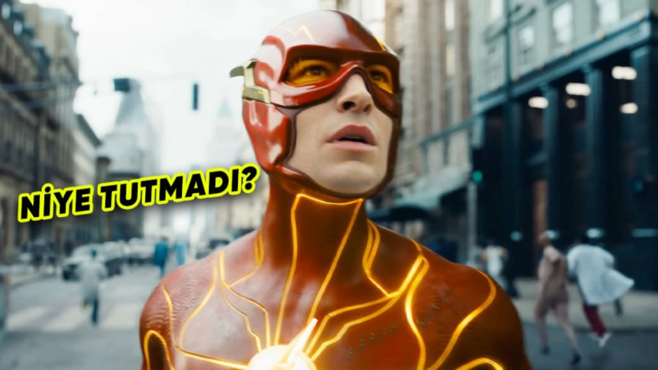 The Flash Filmi Neden Başarısız Oldu?