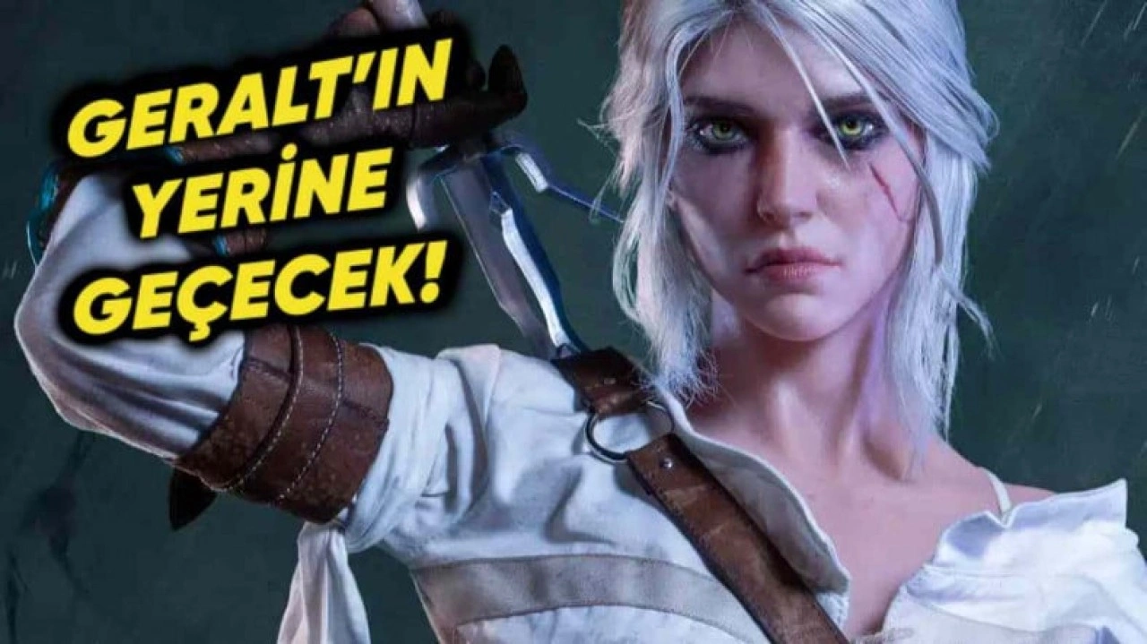 The Witcher 4'ün Ana Karakteri Ciri Oldu: Geralt'ın Yerine Geçişi Tepki Çekti