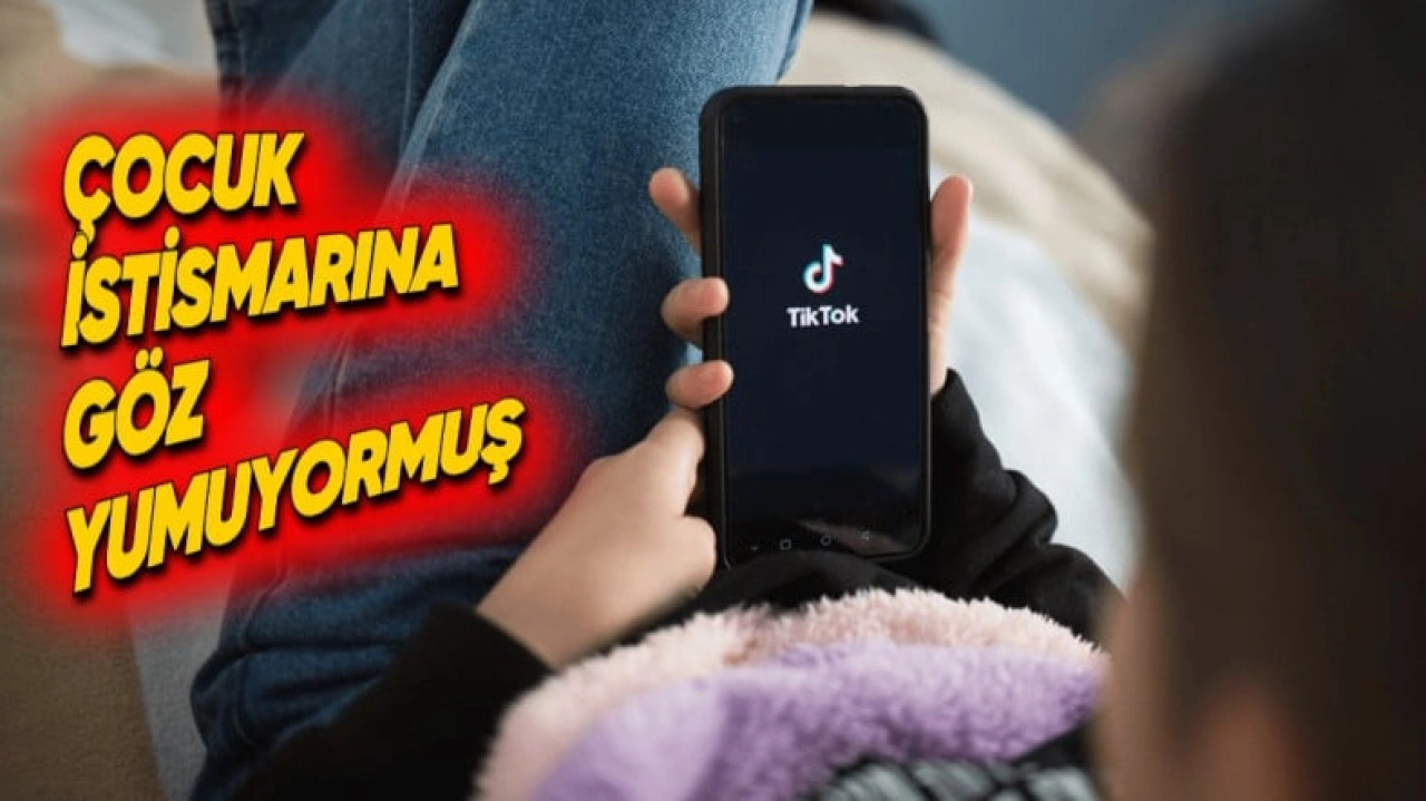 TikTok, Çocuk İstismarına İzin Vermekle Suçlandı!