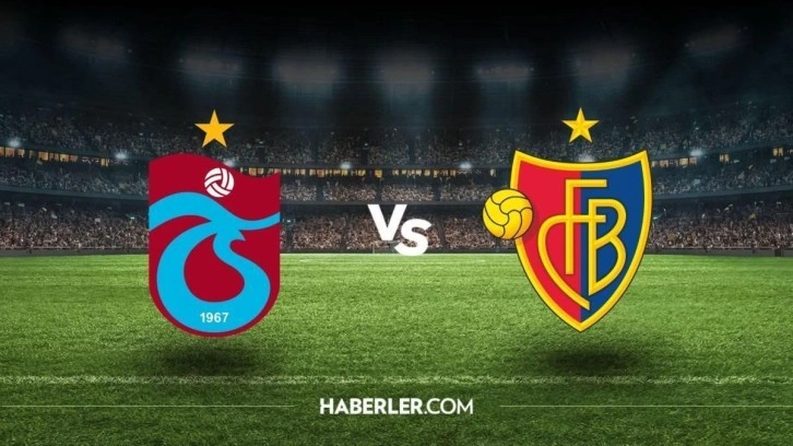 Trabzonspor - Basel maçı ne zaman, saat kaçta? Trabzonspor -Basel maçı hangi kanaldan yayınlanacak?