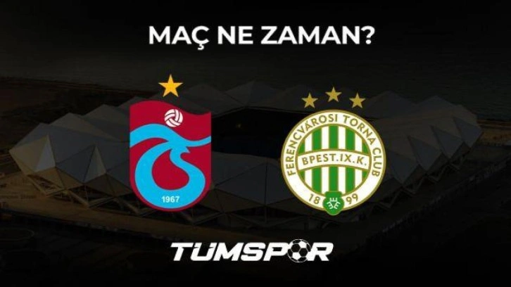 Trabzonspor Ferencvaros maçı ne zaman? PassoLig maç bilet fiyatları!