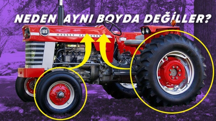 Traktörlerin Ön ve Arka Tekerlekleri Neden Farklı Boylarda? - Webtekno