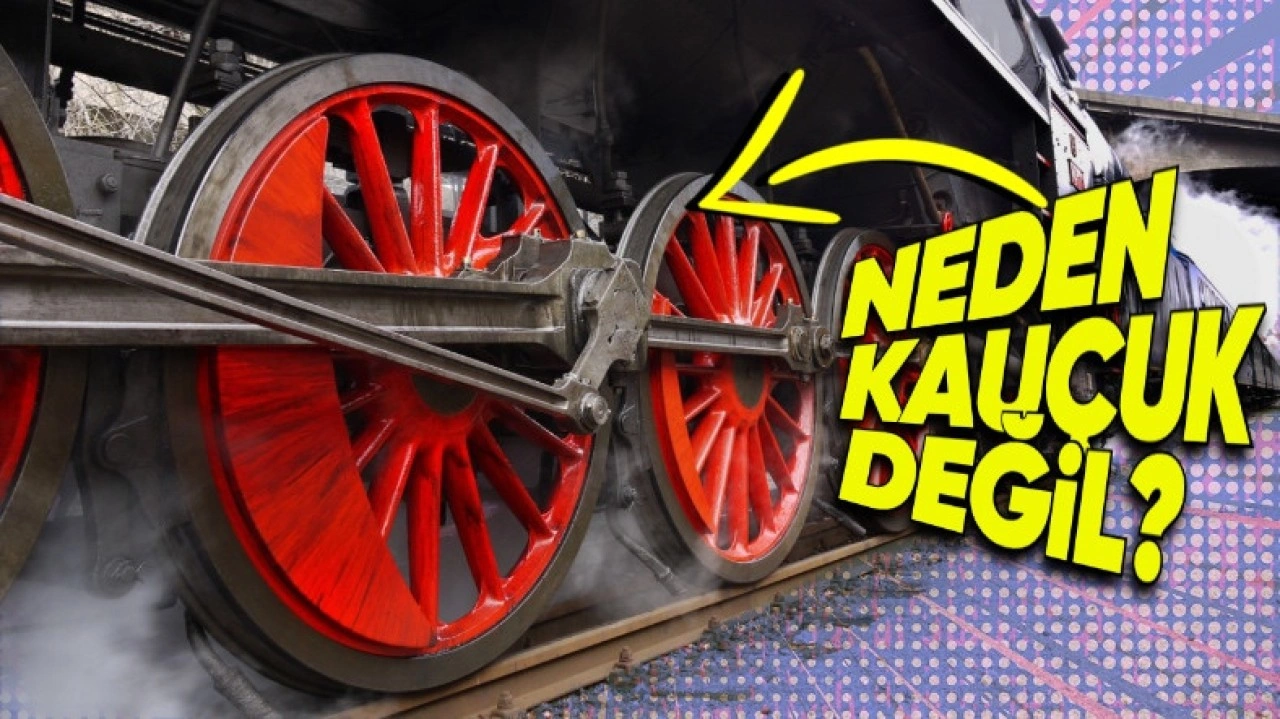 Tren Tekerlekleri Neden Kauçuktan Değil de Metal?