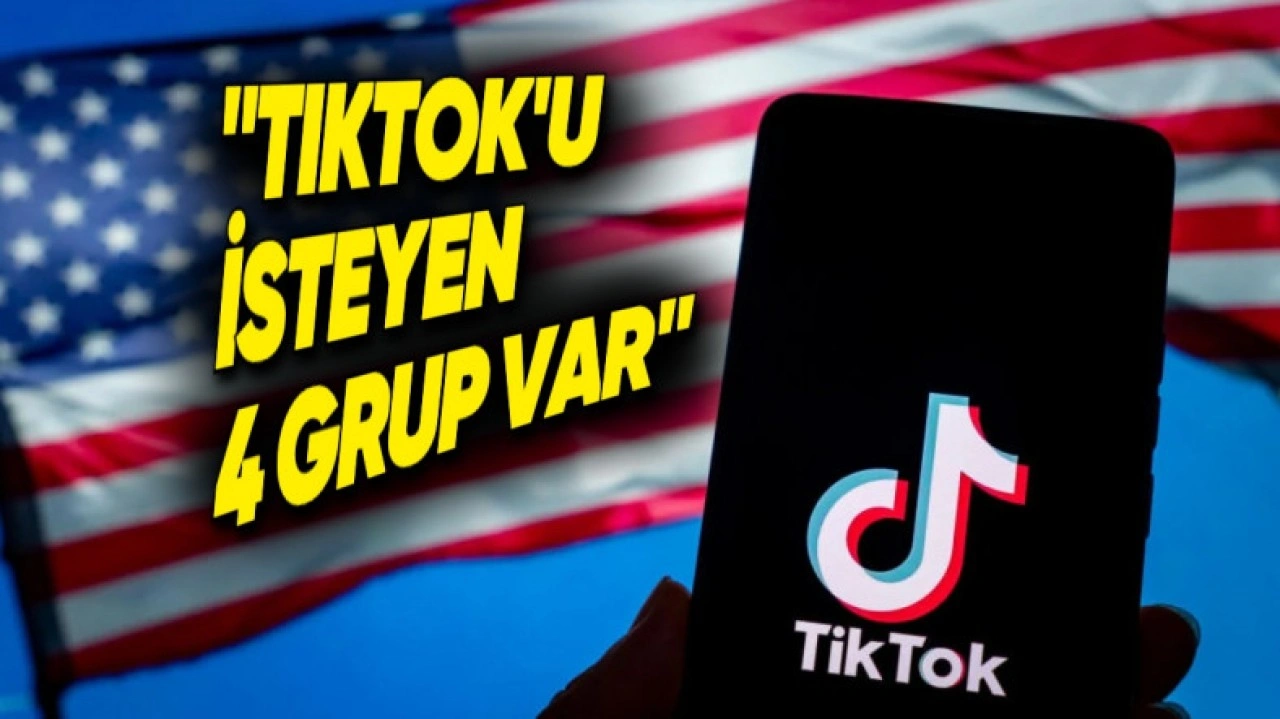 Trump: 4 Farklı Grup TikTok'u Satın Almak İstiyor