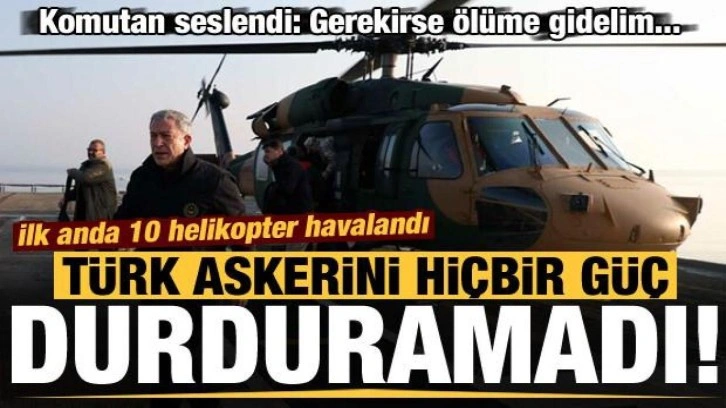 Türk askerini hiçbirşey durduramadı!