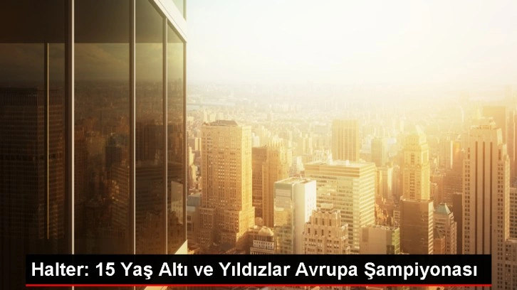 Türk Halterciler Avrupa Şampiyonasında Altın Madalyalar Kazandı