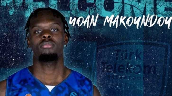 Türk Telekom, Fransız basketbolcu Yoan Makoundou'yu kadrosuna kattı