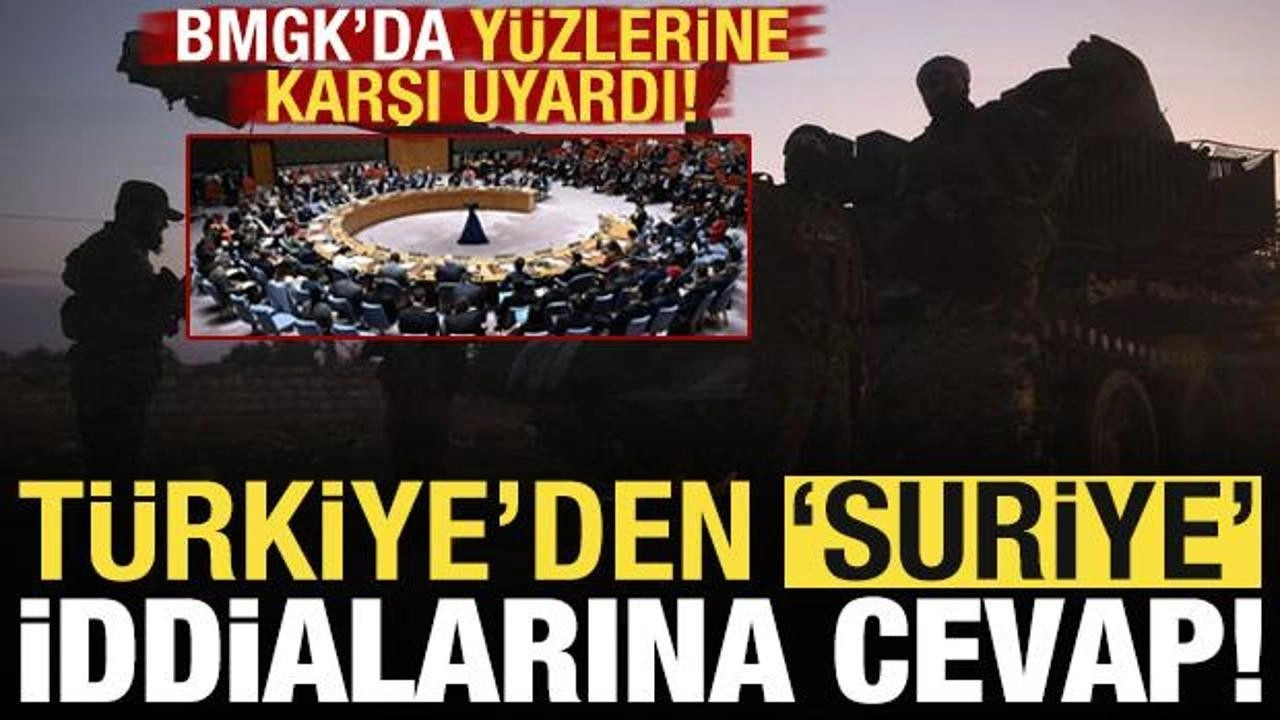 Türkiye'den BMGK'da 'Suriye' iddialarına cevap! Yüzlerine karşı uyardı...