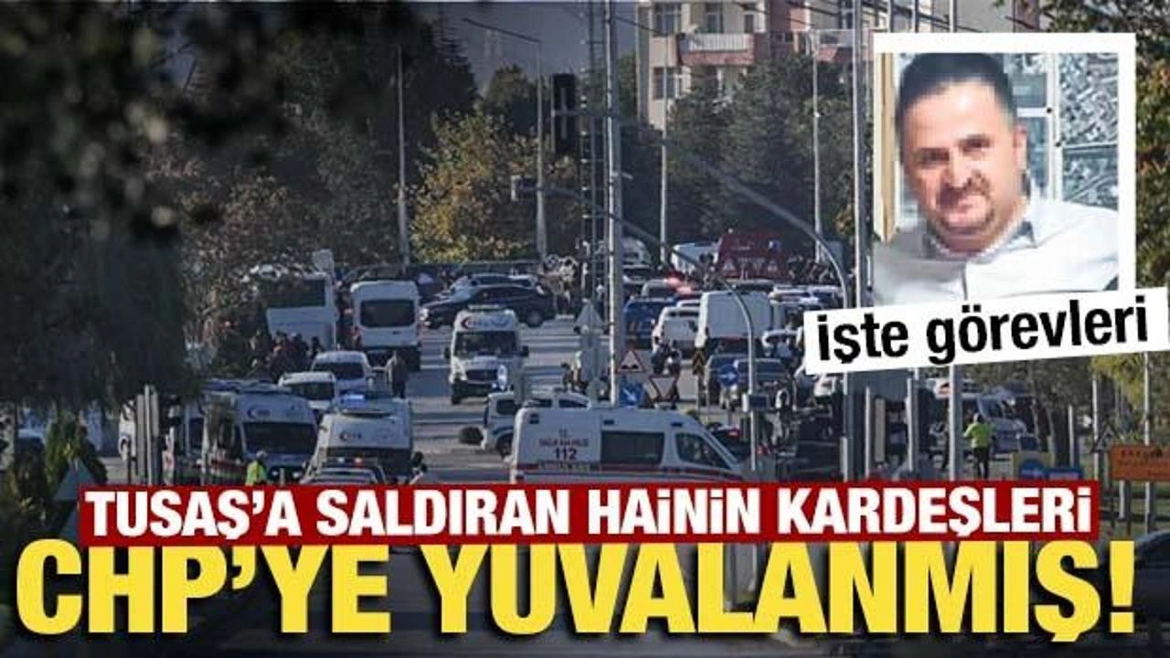 TUSAŞ teröristinin iki kardeşi de CHP'li belediyede çalışıyormuş