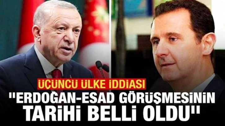 Üçüncü ülke iddiası! "Erdoğan-Esad görüşmesinin tarihi belli oldu"