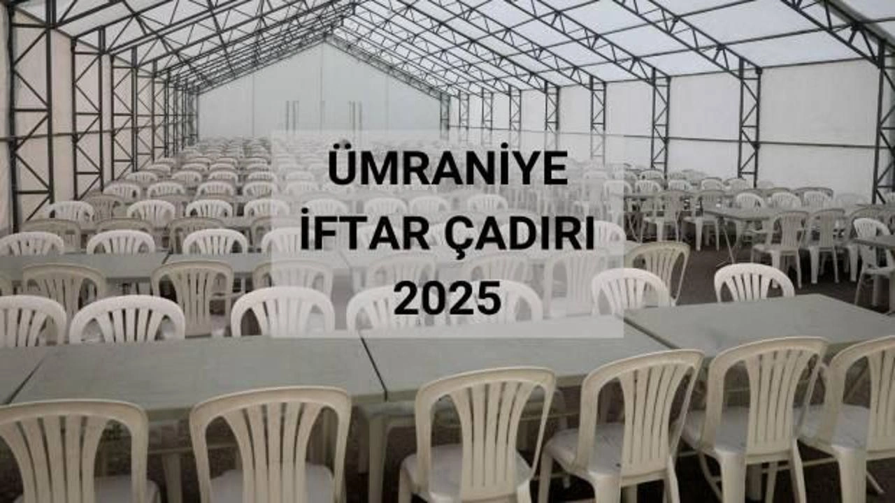 Ümraniye iftar çadırı nerede 2025? Ümraniye Ramazan çadırı nereye kurulacak?