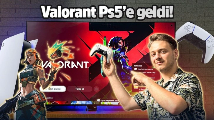 Valorant PS5'e geldi! Konsolda Valorant oynadık!