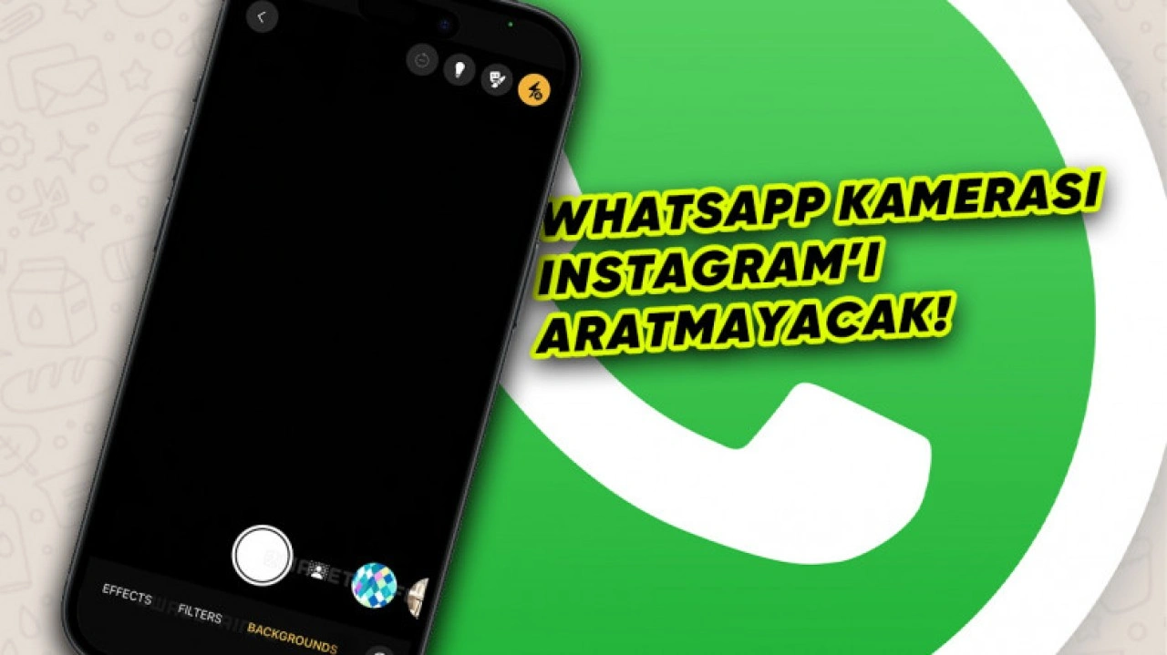 WhatsApp Kamerasına Yepyeni Özellikler Eklendi!