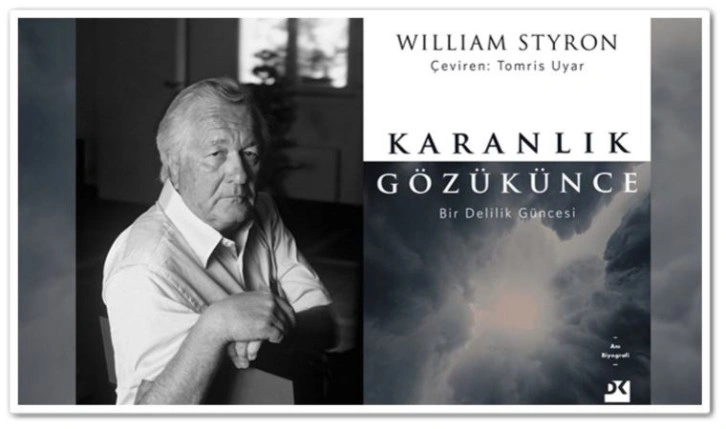 William Styron’dan Karanlık Gözükünce