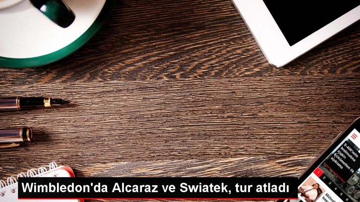 Wimbledon'da Alcaraz ve Swiatek tur atladı