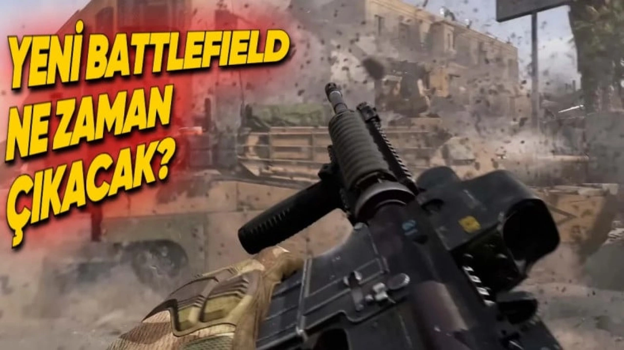 Yeni Battlefield Oyunu Ne Zaman Çıkacak?