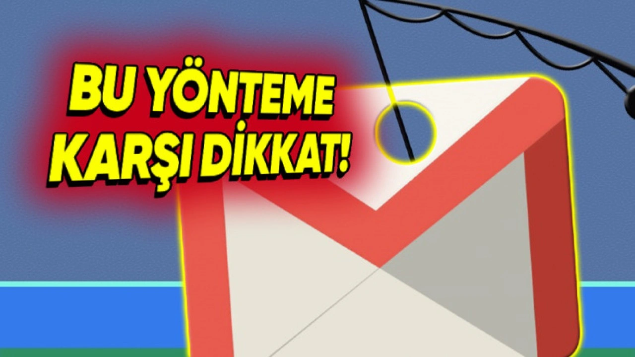 Yeni Bir Gmail Dolandırıcılık Yöntemi Giderek Yaygınlaşıyor