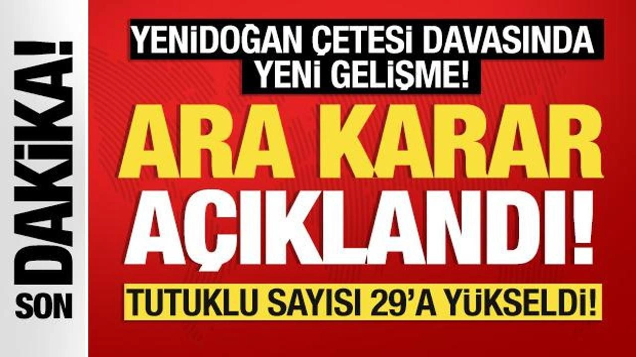 Yenidoğan Çetesi davasında ara karar!