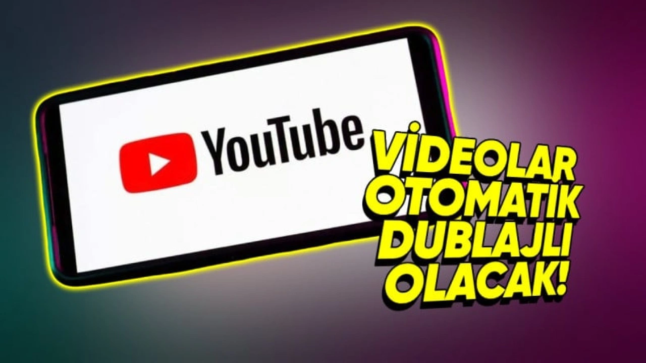 YouTube'un Otomatik Dublaj Özelliği Tüm Kullanıcılara Geliyor