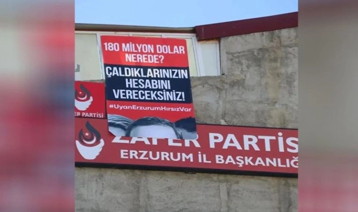 Zafer Partisi'nin 'Uyan Erzurum, hırsız var' pankartı kaldırıldı