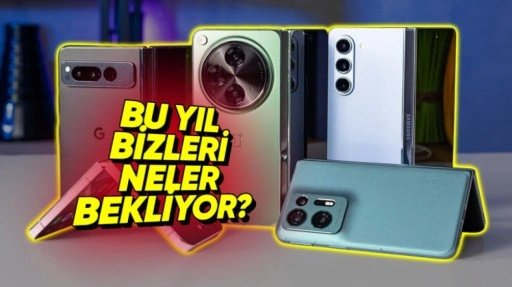 2025'te Piyasaya Sürülecek Kapaklı ve Katlanabilir Telefonlar