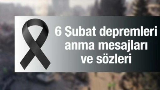 6 Şubat anma mesajları ve sözleri 2025! 6 Şubat resimli duygusal, anlamlı sözler