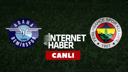 Adana Demirspor - Fenerbahçe / Canlı