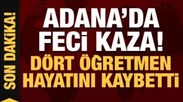 Adana'da feci kaza: Üzerine kaya devrilen otomobildeki 4 öğretmen hayatını kaybetti