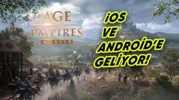 Age of Empires Mobile'ın Çıkış Tarihi Açıklandı