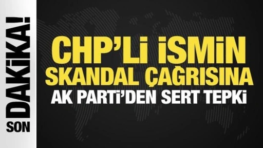 AK Parti'den CHP'li Yankı Bağcıoğlu'nun emekli askerleri sokağa çağırmasına tepki