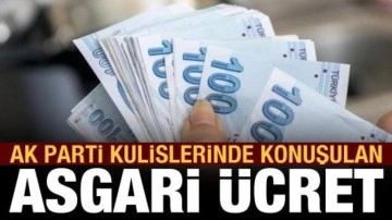 AK Parti'de asgari ücret beklentisi belli oldu