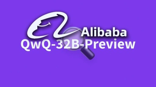 Alibaba, Akıl Yürütebilen Yapay Zekâsı QwQ-32B'yi Duyurdu