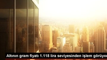 Altının gram fiyatı 1.118 lira seviyesinden işlem görüyor