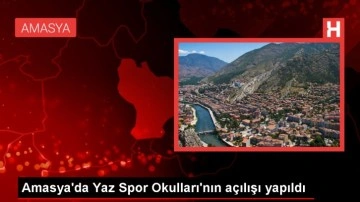 Amasya'da Gençlik ve Spor Bakanlığı Yaz Spor Okulları Açıldı