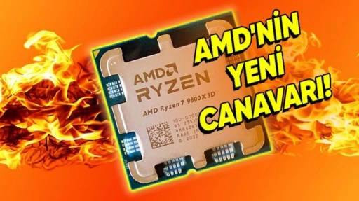 AMD Ryzen 7 9800X3D Performans Testine Girdi