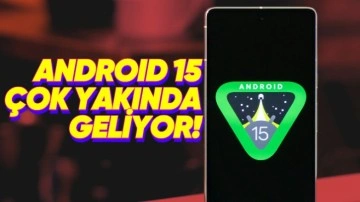 Android 15'in Kaynak Kodu Yayımlandı