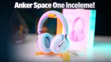 Anker Soundcore Space One inceleme!
