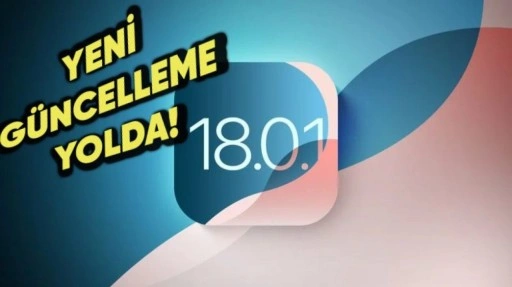 Apple'dan iOS 18.0.1 Güncellemesi Geliyor