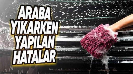 Araba Yıkarken En Çok Yapılan 5 Hata