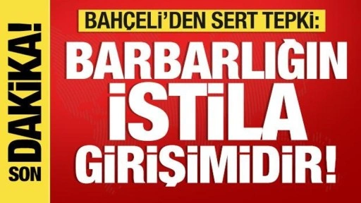 Bahçeli'den çok sert Suriye tepkisi: İstila girişimidir....'Başka seçenek kalmadı'