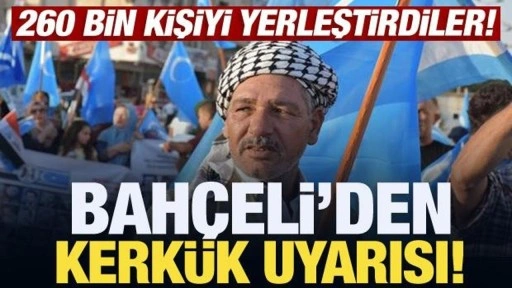 Bahçeli'den Kerkük uyarısı!