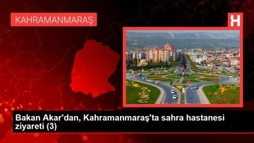 Bakan Akar'dan, Kahramanmaraş'ta sahra hastanesi ziyareti (3)