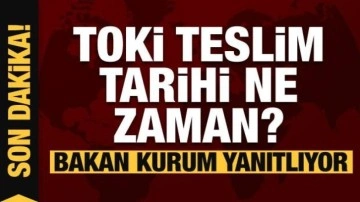 Bakan Kurum TOKİ konut projesiyle ilgili merak edilenleri yanıtlıyor